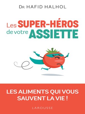cover image of Les Super-héros de votre assiette